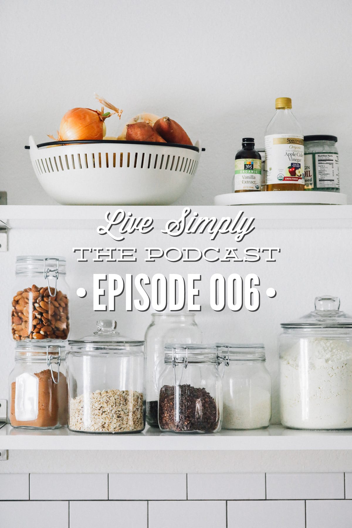 Podcast 006: Practical Steps That Will Help You Make The Transition from Processed Food to a Real Food Lifestyle