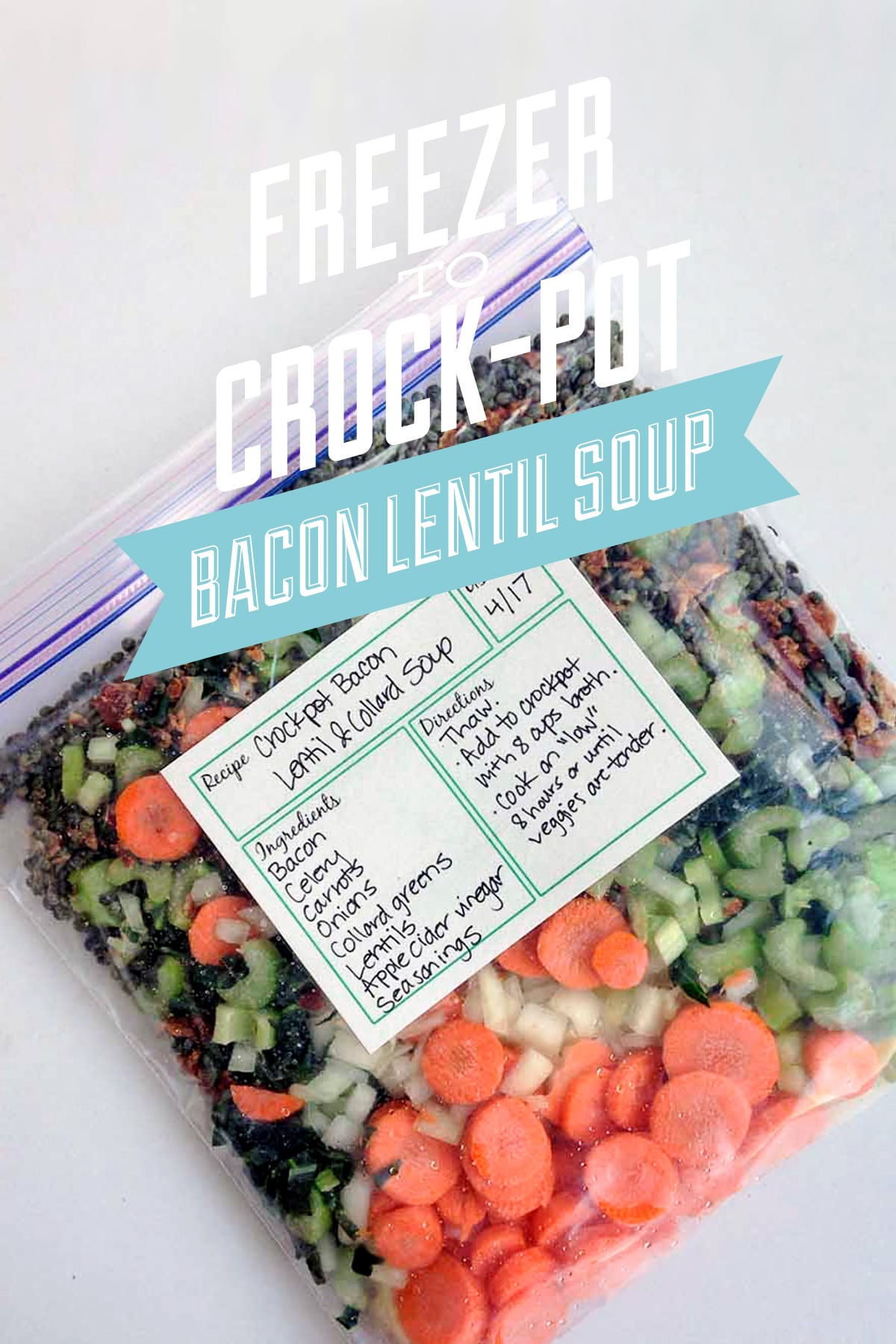 Freezer to Crock-Pot Bacon Lentil Soup