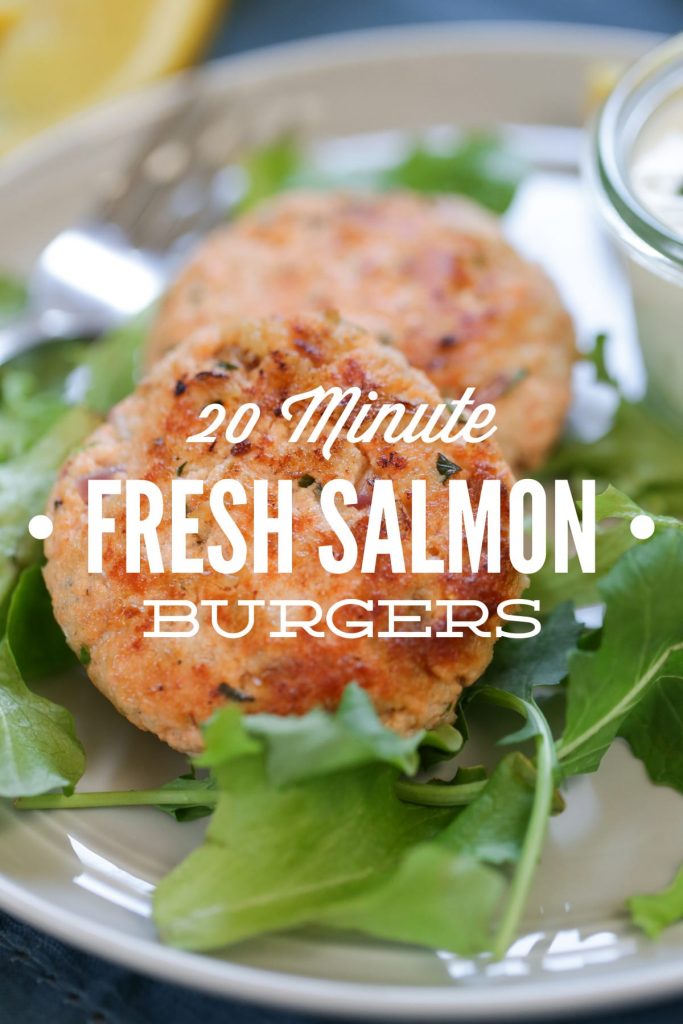 Homemade Fresh Salmon Burgers: A fast 20 minute real food meal the whole family loves!